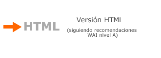 Versin HTML. Seguiendo recomendaciones WAI nivel A.